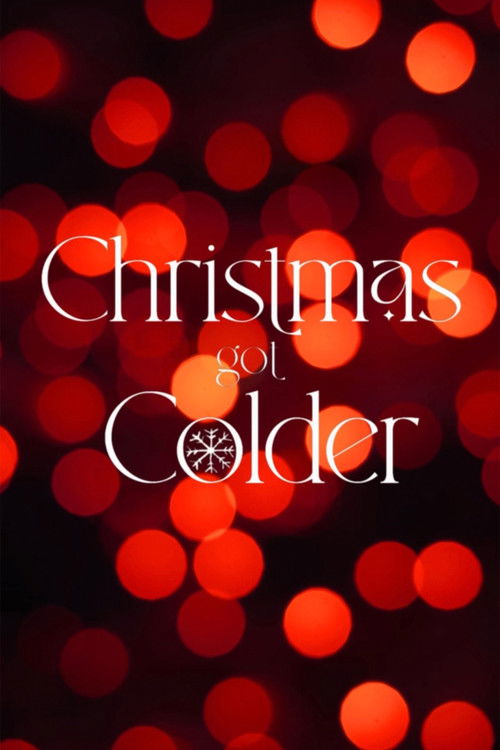 Christmas Got Colder (2024) poster