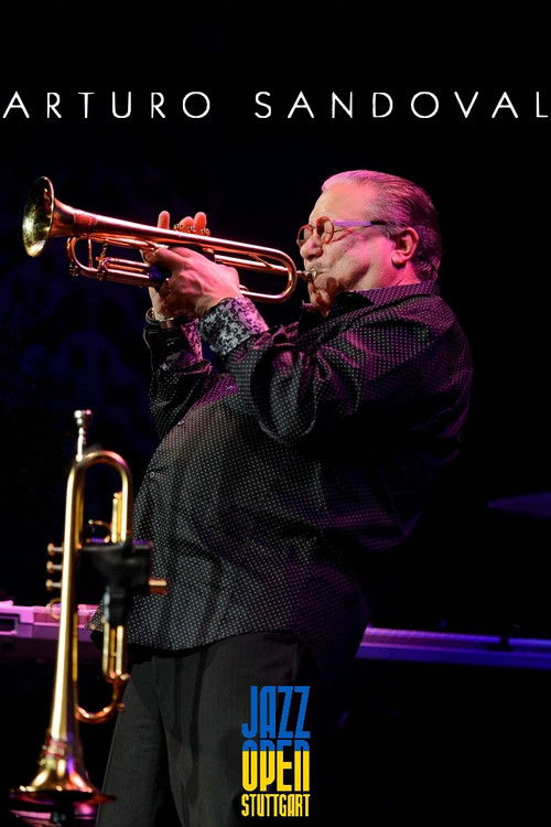 Arturo Sandoval - Jazzopen Stuttgart 2023 (2023) poster