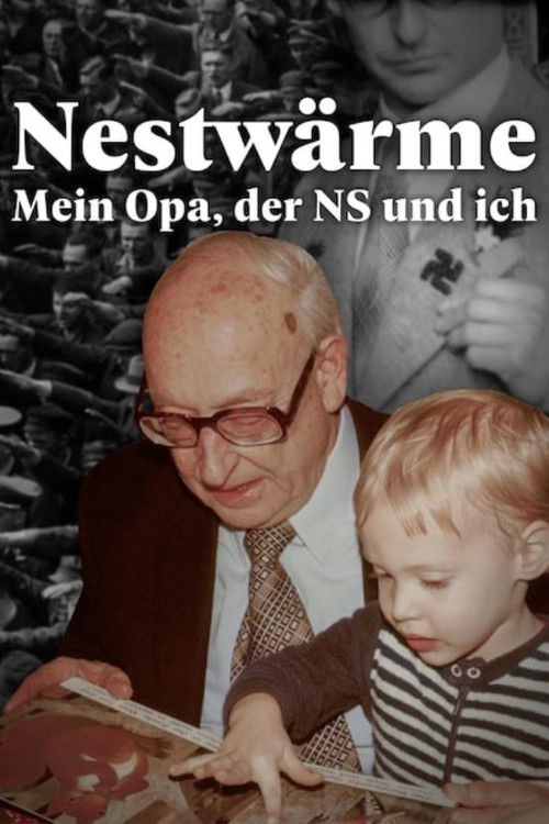 Nestwärme - Mein Opa, der Nationalsozialismus und ich (2022) poster