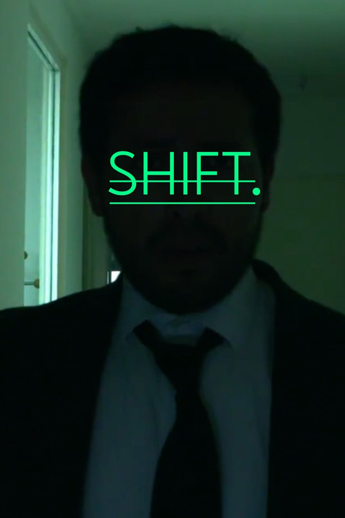 Shift. (2025) poster
