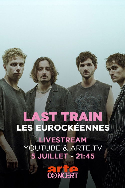 Last Train - Les Eurockéennes de Belfort 2025 (2025) poster