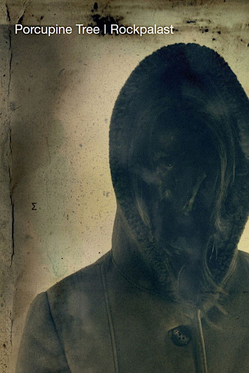 Porcupine Tree: Rockpalast 2005 - Live Music Hall Köln (2005) poster