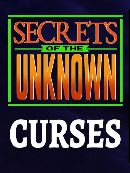 Secrets of the Unknown: Curses (1987) poster