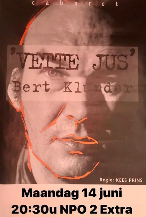 Bert Klunder: Vette Jus (2021) poster