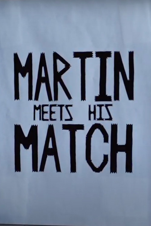 Martin Meets His Match (2019) poster