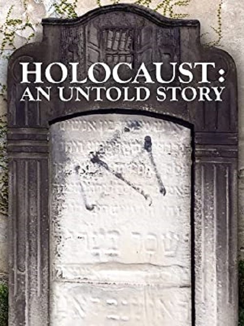 Holocaust: An Untold Story (2022) poster