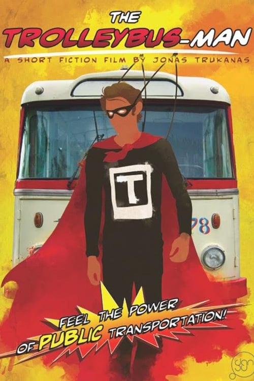 The Trolleybus-Man (2016) poster