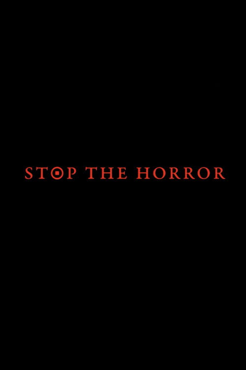 Stop the Horror (2017) poster