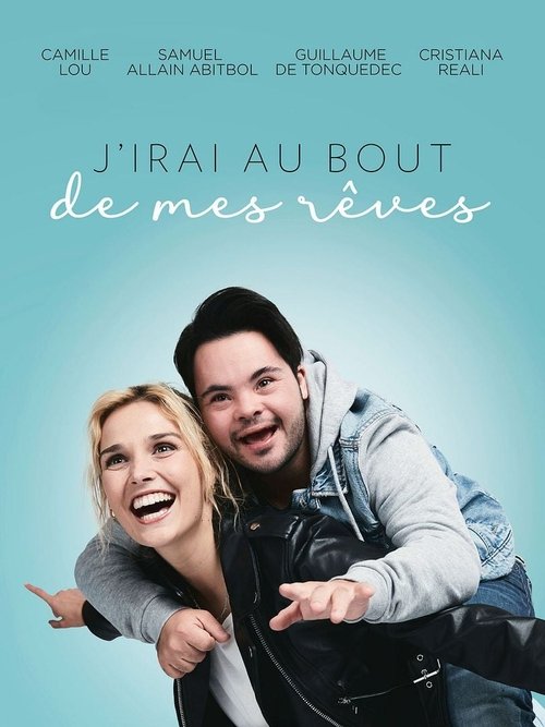 J'irai au bout de mes rêves (2022) poster