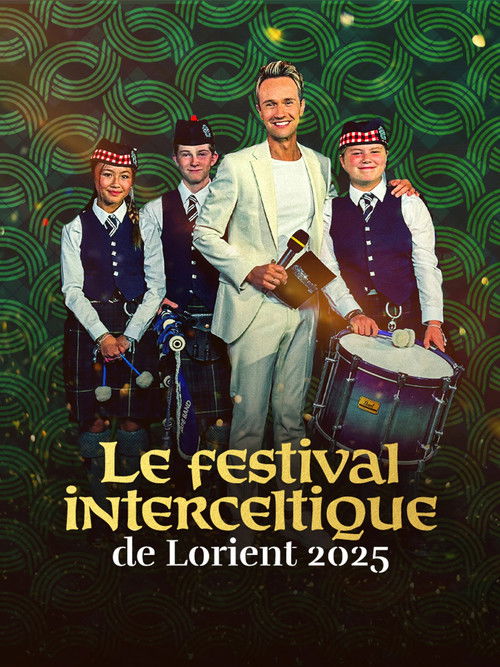 Festival Interceltique de Lorient - Le Grand Spectacle (2025) poster