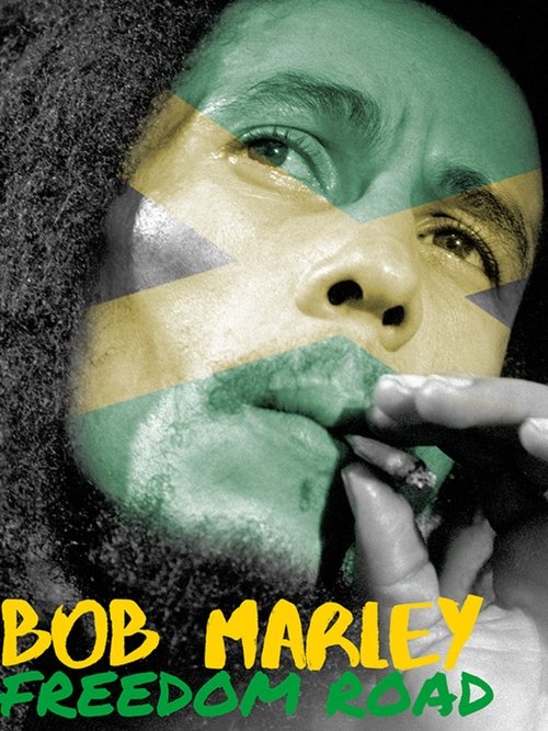 Bob Marley - Freedom Road (2007) poster