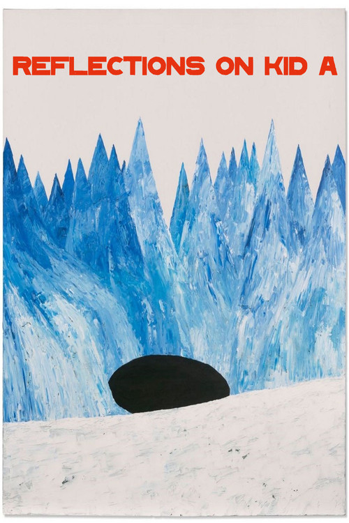 Reflections on Kid A (2001) poster