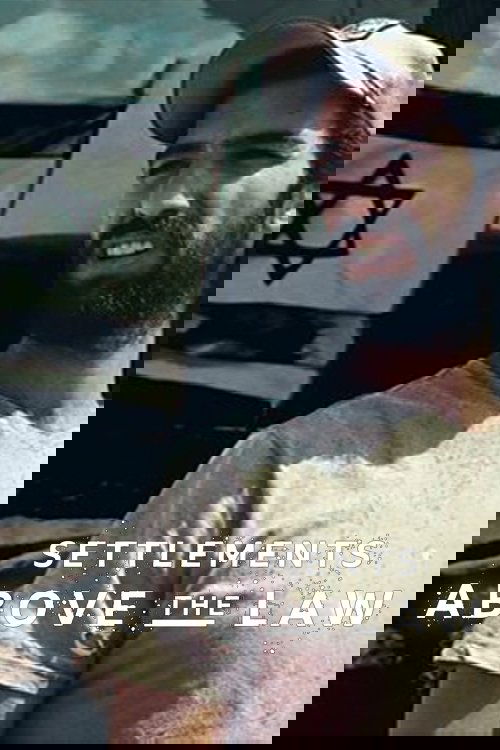 Settlements Above the Law (2024) poster