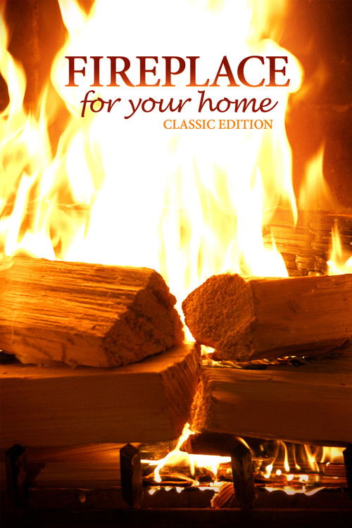 Fireplace for Your Home: Classic Edition (2008) poster
