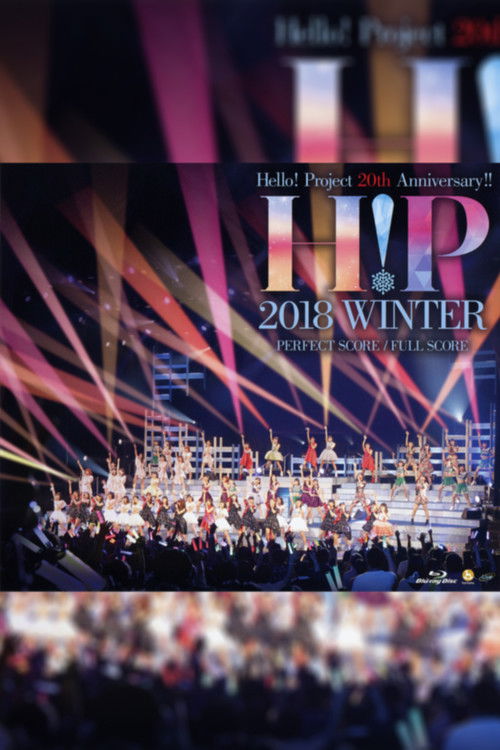 Hello! Project 2018 Winter ~FULL SCORE~ Hello! Project 20th Anniversary!! (2018) poster