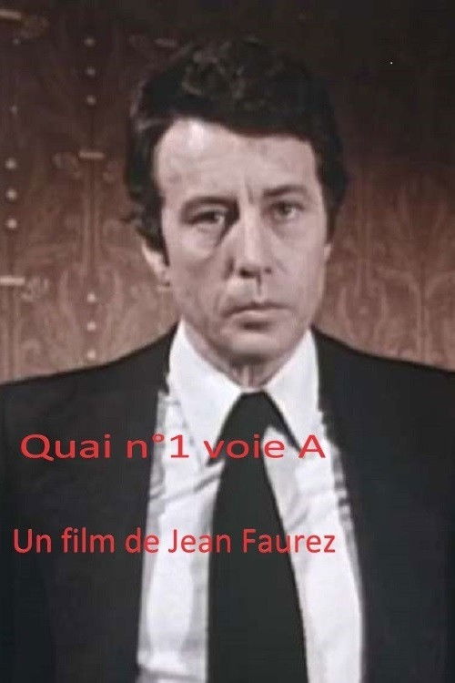 Quai n°1 voie A (1974) poster
