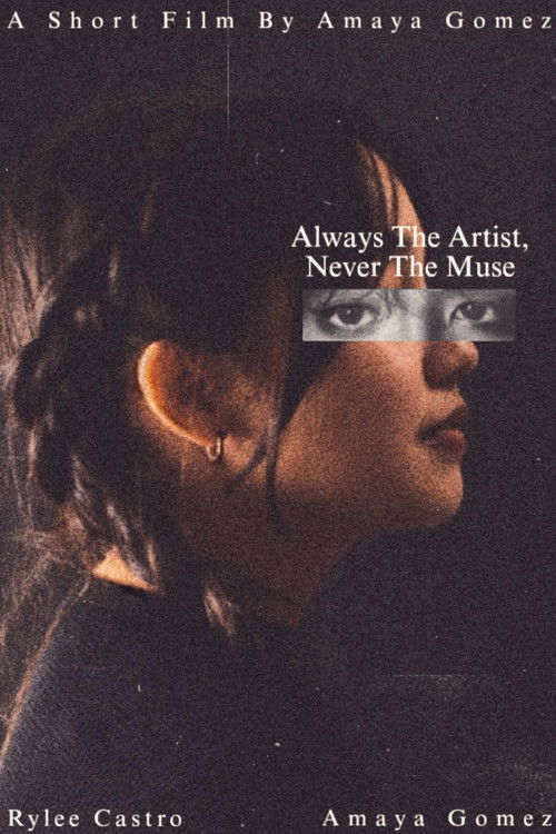 Always The Artist, Never The Muse (2024) poster