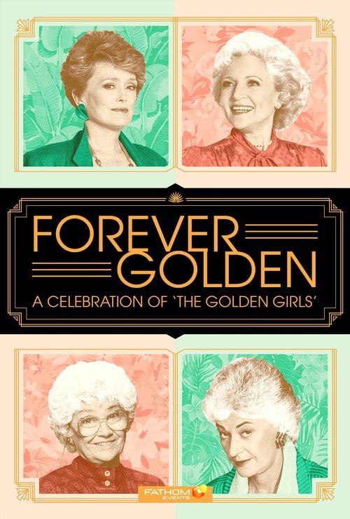 Forever Golden! A Celebration of the Golden Girls (2021) poster