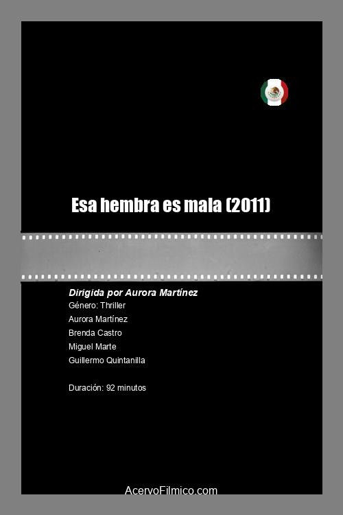 Esa hembra es mala (2011) poster