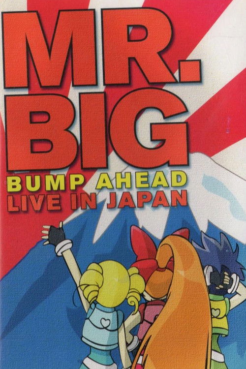 Mr. Big: Bump Ahead - Live In Japan (2008) poster