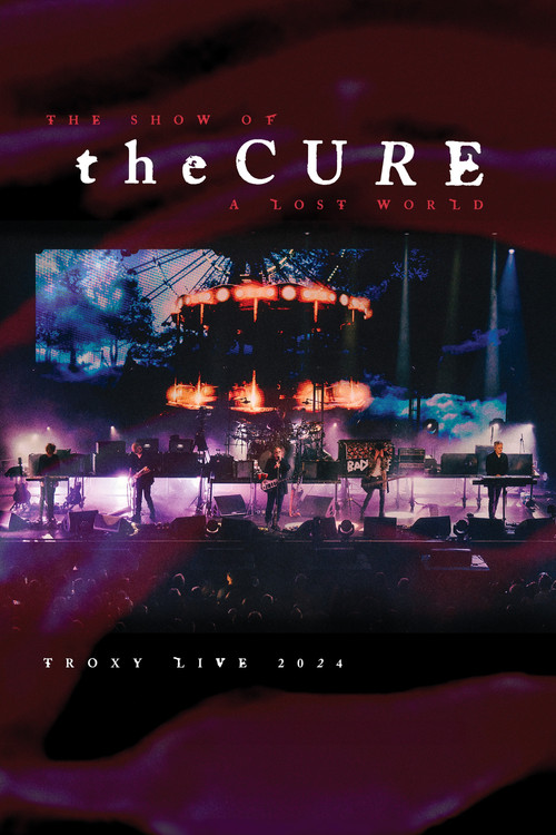 The Cure: The Show of a Lost World (2025) poster