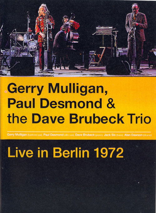 Gerry Mulligan, Paul Desmond & The Dave Brubeck Trio: Live in Berlin (2009) poster