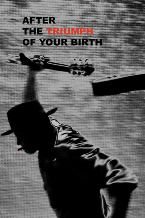 After the Triumph of Your Birth (2012) poster