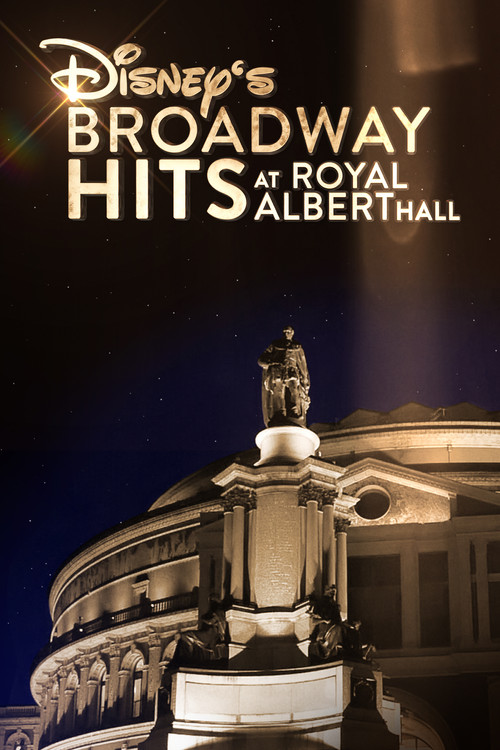 Disney's Broadway Hits at London's Royal Albert Hall (2016) poster