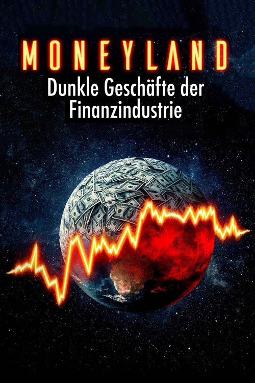 Moneyland - Die dunklen Geschäfte der Finanzindustrie (2025) poster