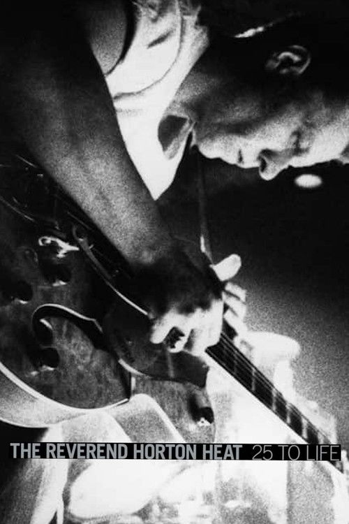 The Reverend Horton Heat: 25 to Life (2012) poster