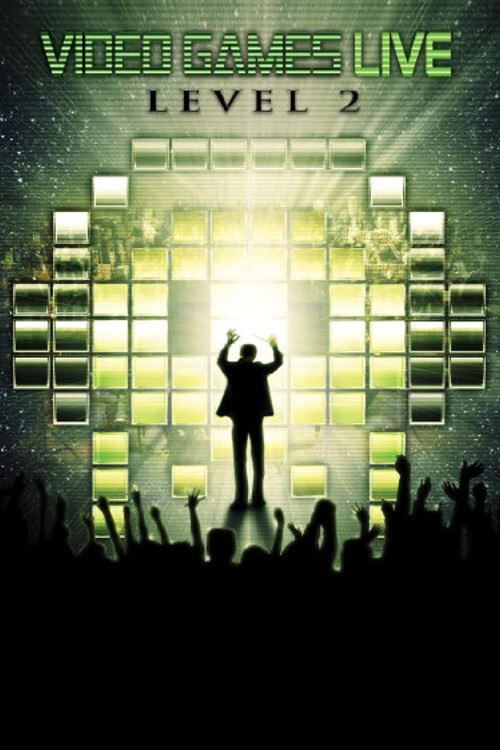 Video Games Live: Level 2 (2010) poster