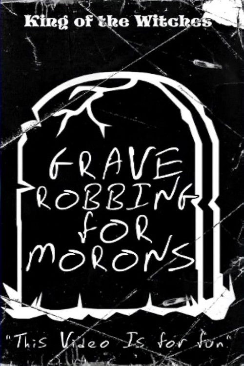 Grave Robbing for Morons (1990) poster