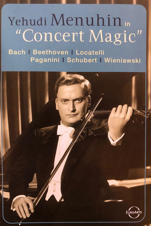 Yehudi Menuhin - Concert Magic (2005) poster
