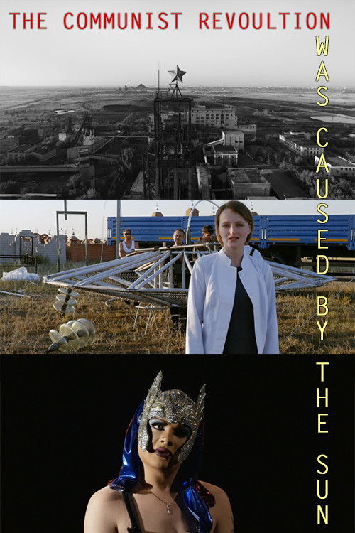 The Communist Revolution Was Caused By The Sun (2015) poster