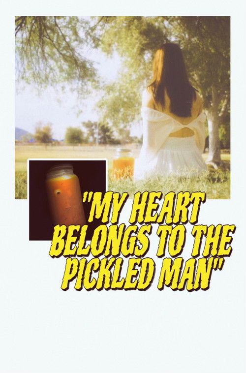 My Heart Belongs to the Pickled Man (2023) poster