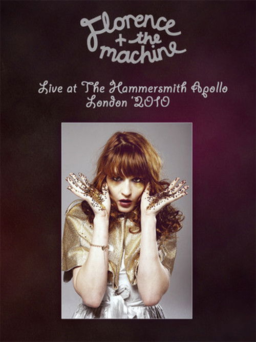Florence and The Machine: Live at the Hammersmith Apollo (2010) poster