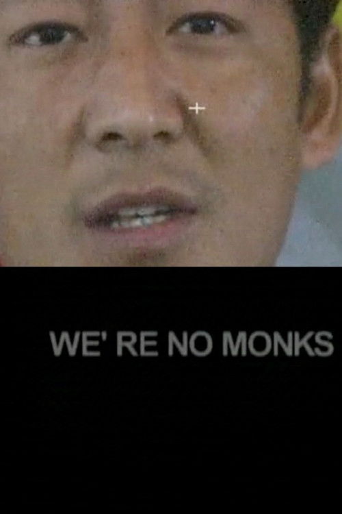 We're No Monks (2004) poster