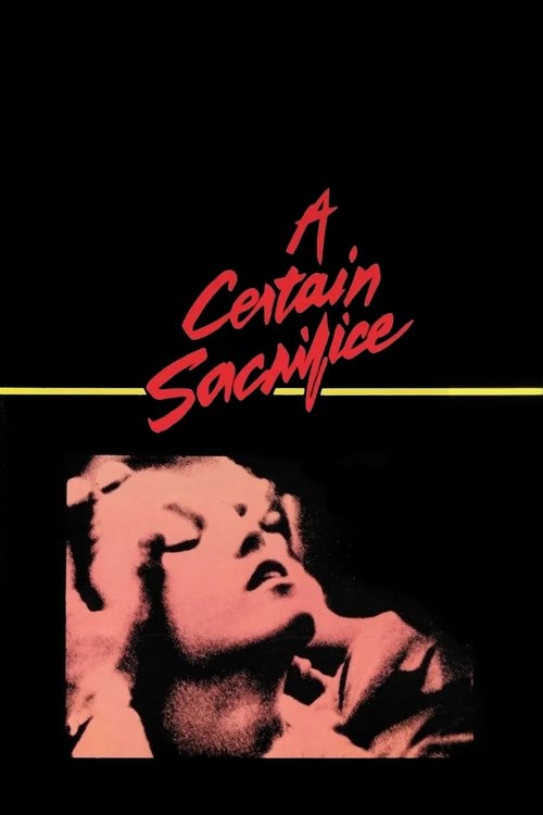 A Certain Sacrifice (1985) poster