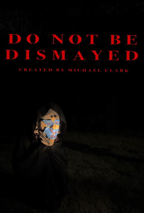 Do Not Be Dismayed (2025) poster
