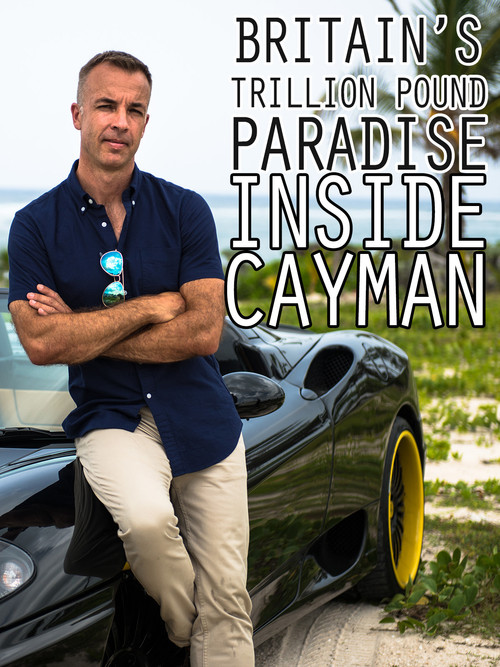 Britain's Trillion Pound Paradise: Inside Cayman (2016) poster