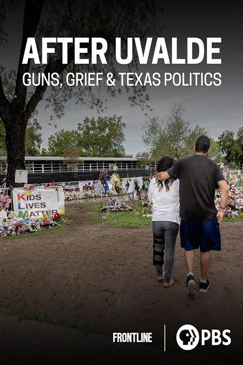 After Uvalde: Guns, Grief & Texas Politics (2023) poster