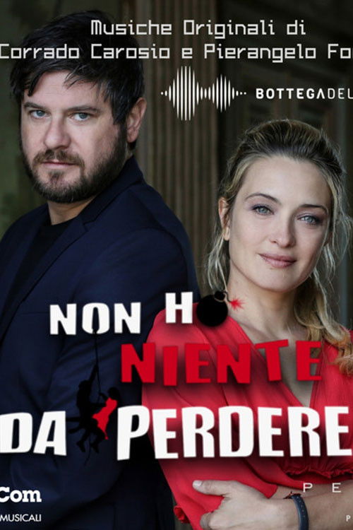 Non ho niente da perdere (2019) poster