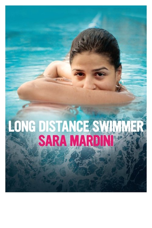 Long Distance Swimmer: Sara Mardini (2024) poster