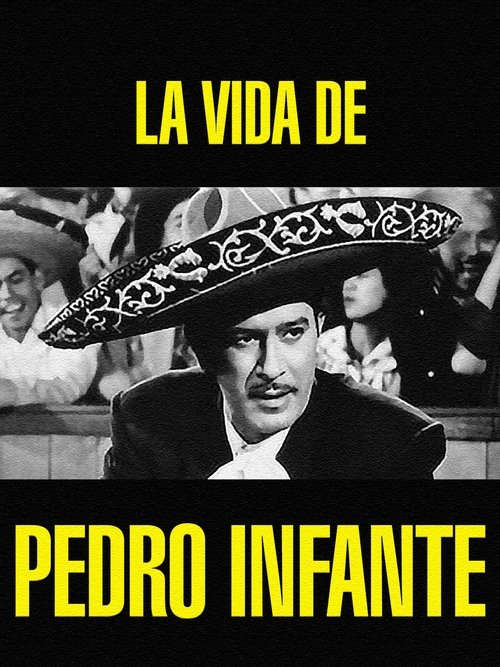 La vida de Pedro Infante (1966) poster