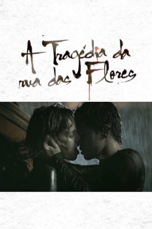 A Tragédia da Rua das Flores (2012) poster