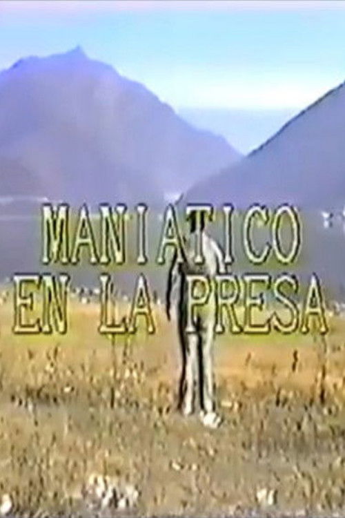 Maniático en la presa (1987) poster