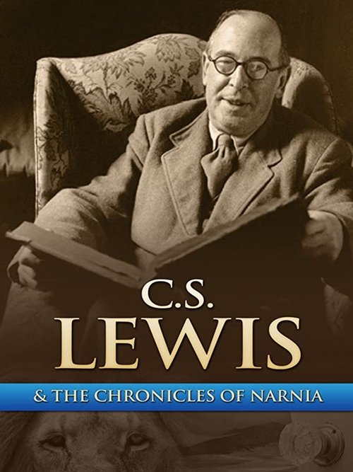 Chronicling Narnia: The C.S. Lewis Story (2005) poster
