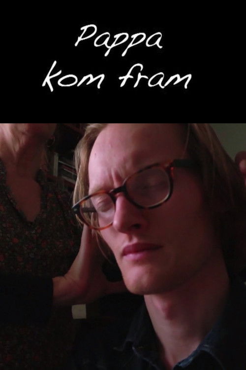 Pappa kom fram (2012) poster