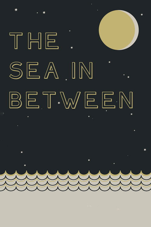 The Sea in Between (2013) poster