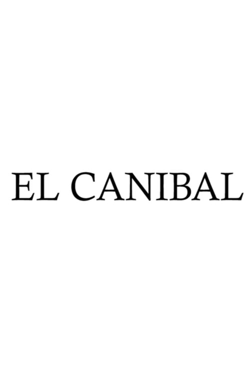 El Cannibal (2011) poster